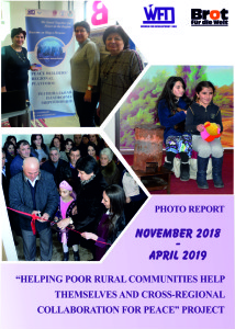 “Helping Poor Rural Communities Help Themselves and Cross Regional Collaboration for Peace” Project Report for the period November 2018 - April 2019